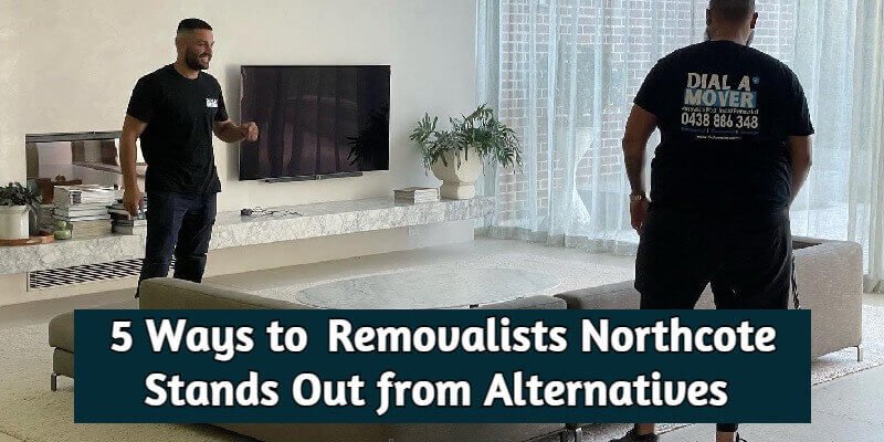 Removalists Northcote