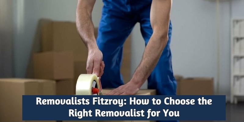 Removalists Fitzroy